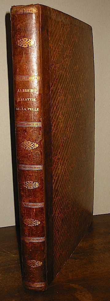 Jean Louis Alibert Clinica del parigino spedale di S. Luigi ossia Trattato completo delle malattie della pelle contenente la descrizione di queste infermità  ed i loro migliori metodi curativi 1835 Venezia Antonelli